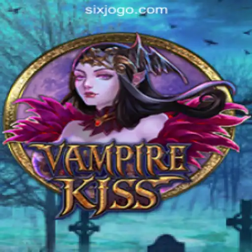 Exploring the Thrills of VampireKiss: Six.game Oficial Slots Brasil #1